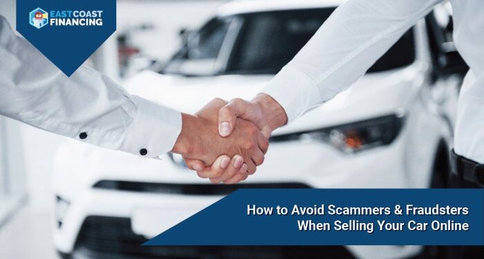 How To Protect Yourself From Scams When Selling Your Car Online